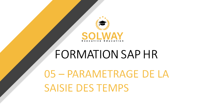 SAP HR - Paramétrage de la saisie des temps